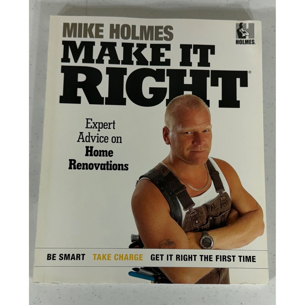 Mike Holmes Make It Right Book Paperback Home Renovations